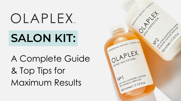 Olaplex Salon Kit: A Complete Guide and Top Tips for Maximum Results