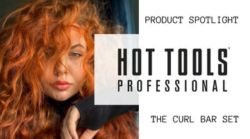 Product Spotlight| The Hot Tools Black Gold Professional CurlBar Set